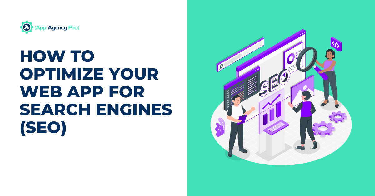 How to Optimize Your Web App for Search Engines (SEO)